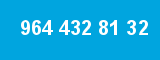 964 432 81 32